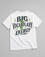 "Big Vocabulary Energy" T-Shirt